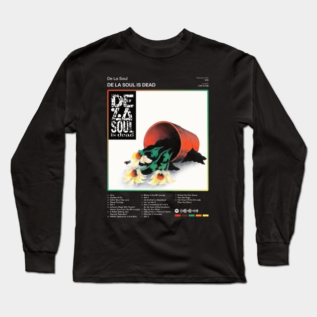 De La Soul - De La Soul is Dead Tracklist Album Long Sleeve T-Shirt by 80sRetro